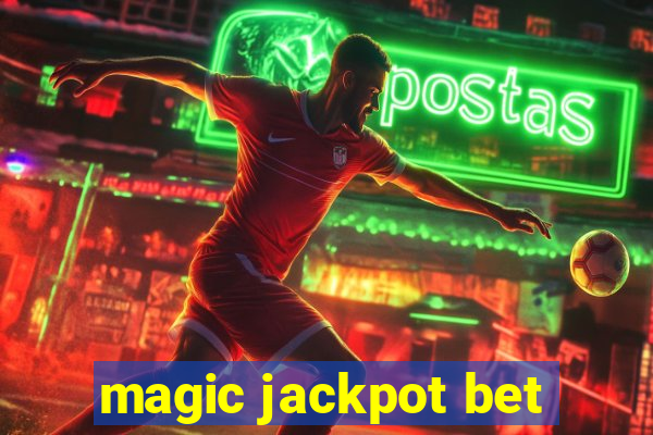 magic jackpot bet